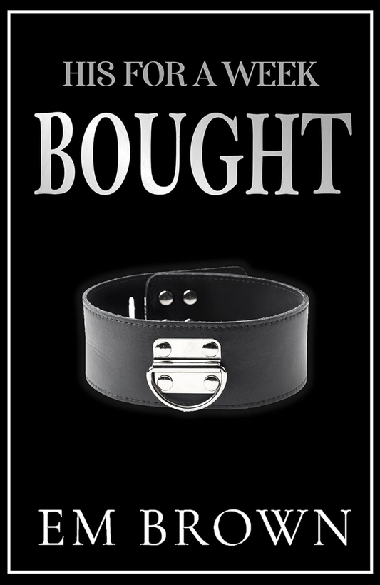 Bought by Em Brown (Author)
