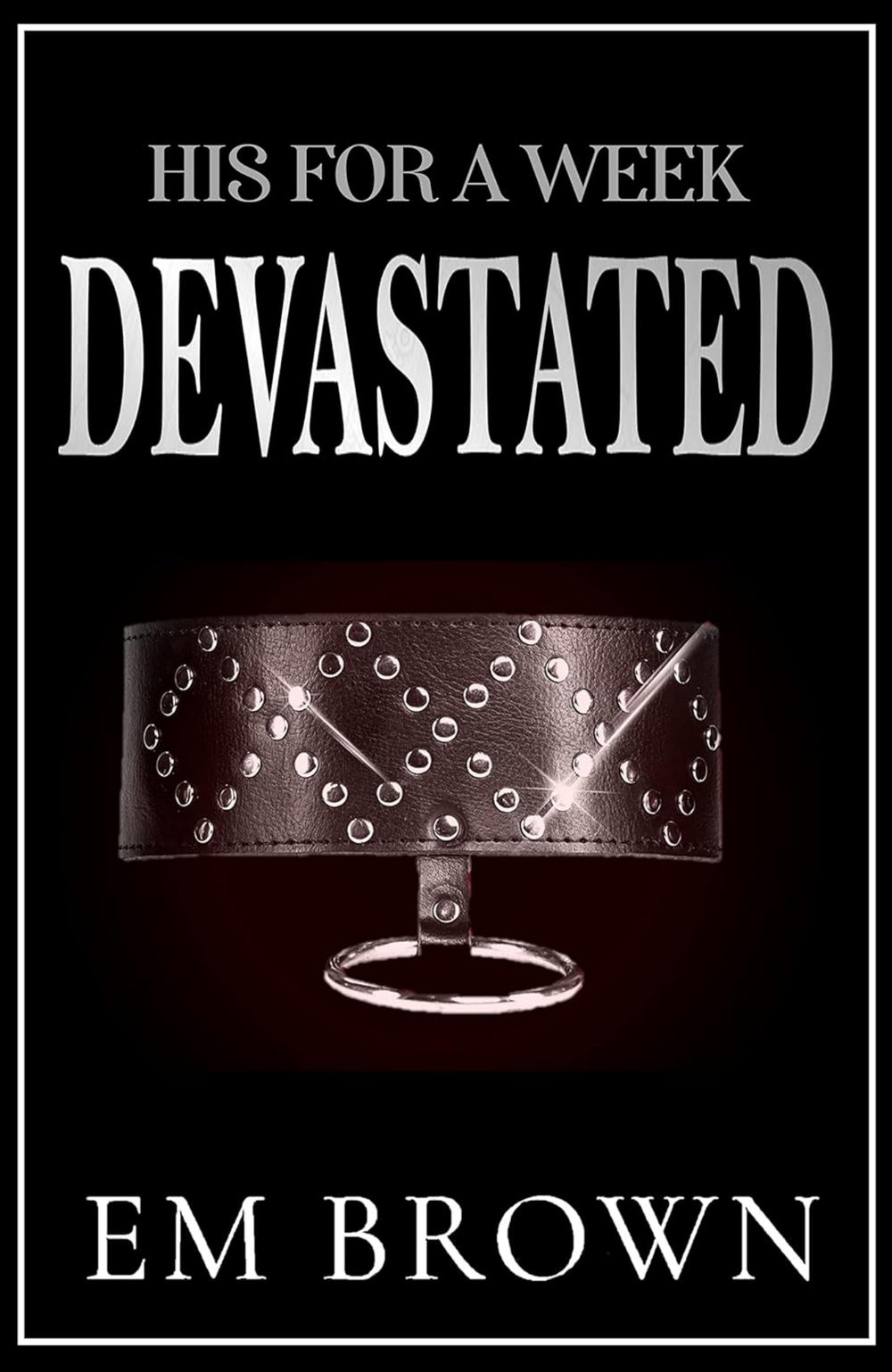 DEVASTATED by Em Brown (Author)