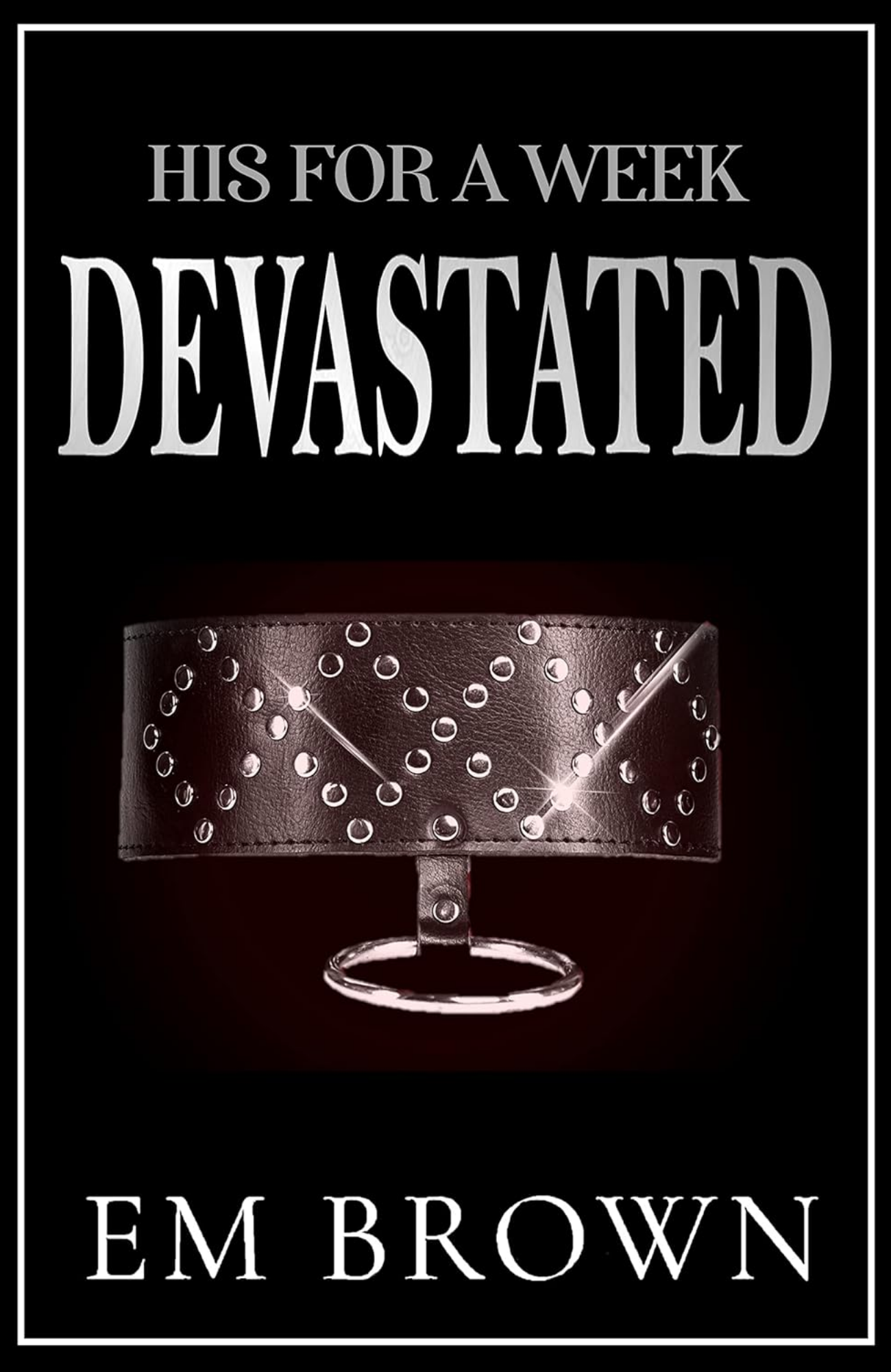 DEVASTATED by Em Brown (Author)