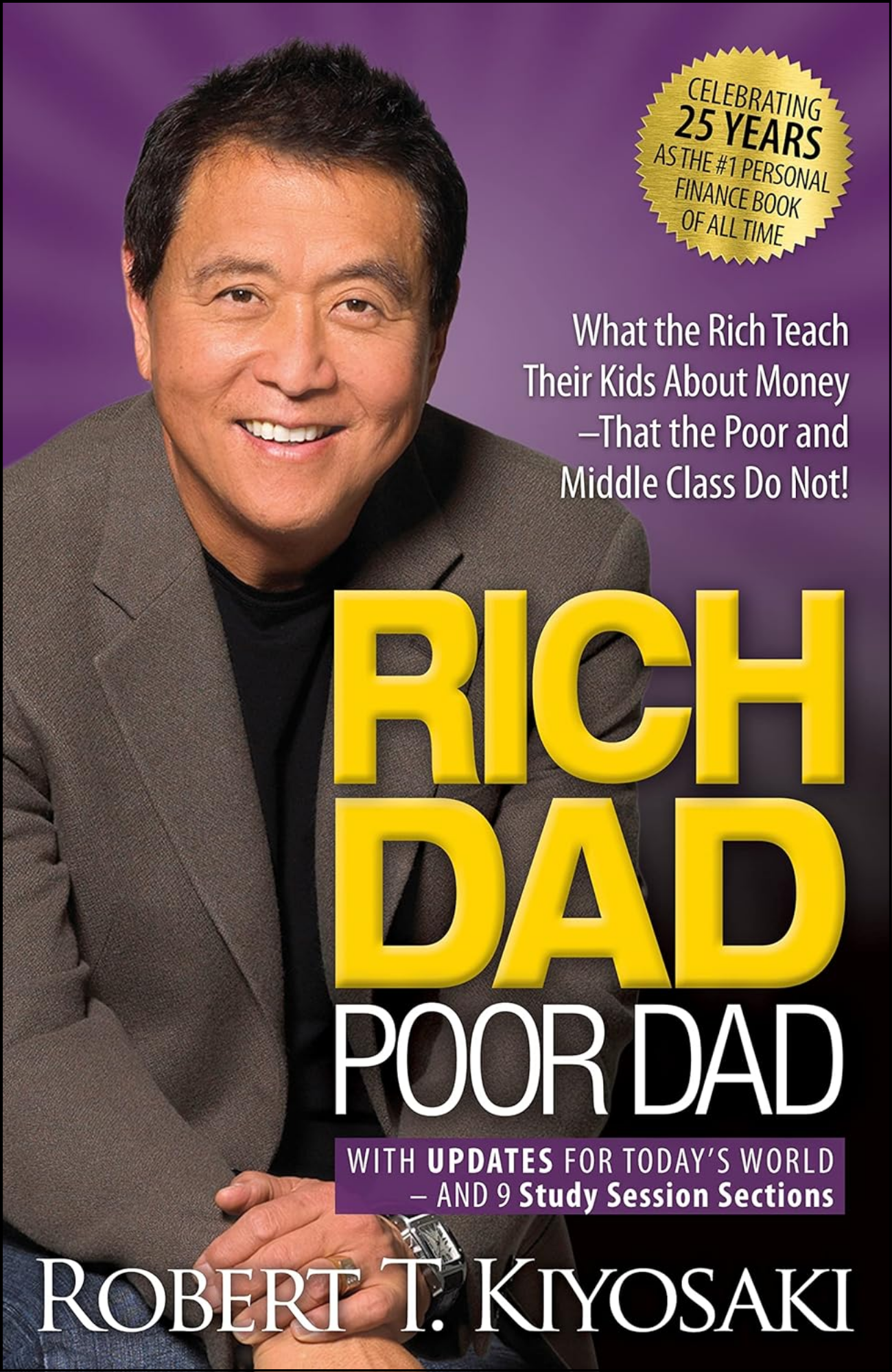 Rich Dad Poor Dad by Robert T. Kiyosaki (Author)