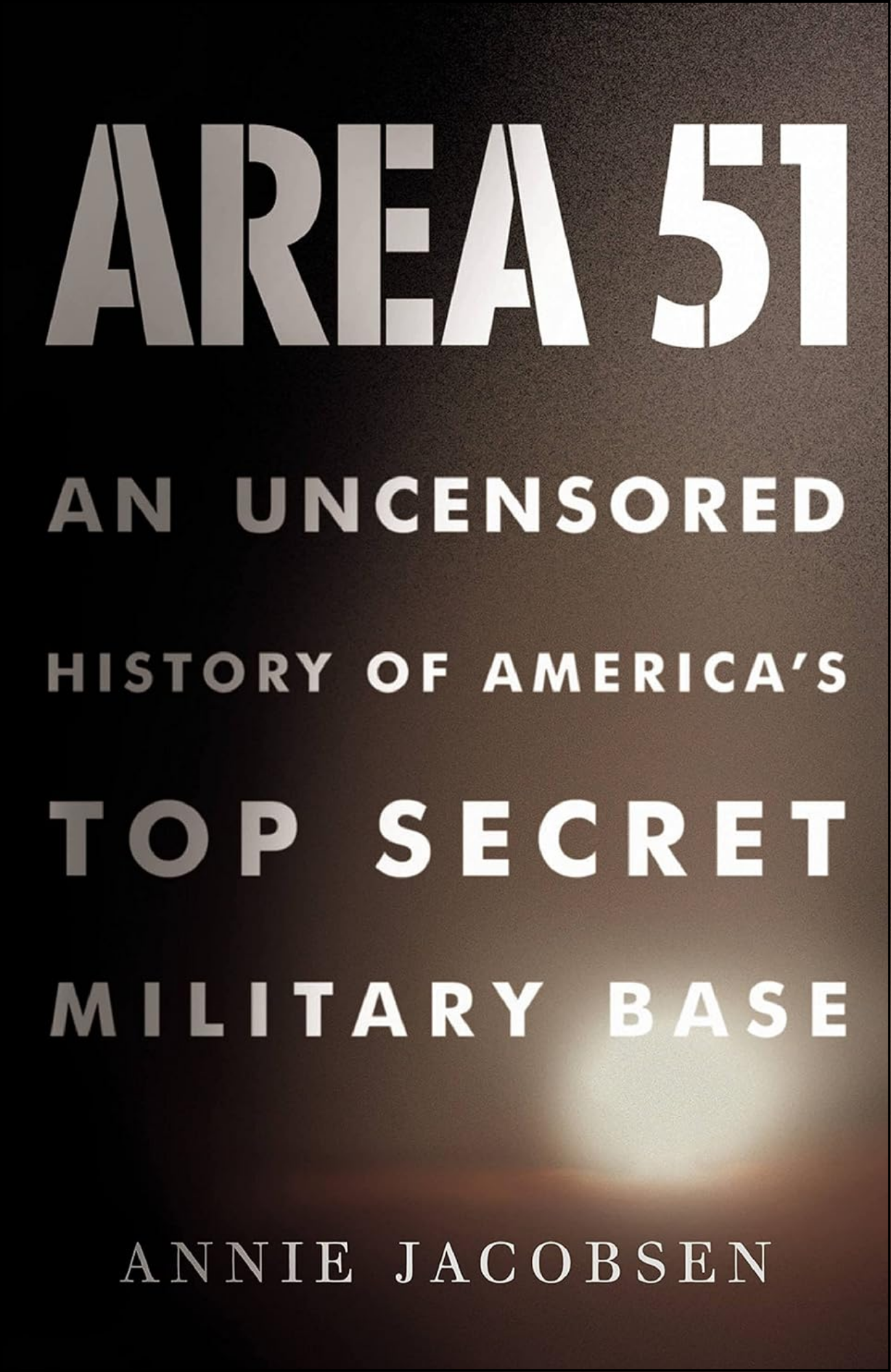 Area 51 by Annie Jacobsen (Author)