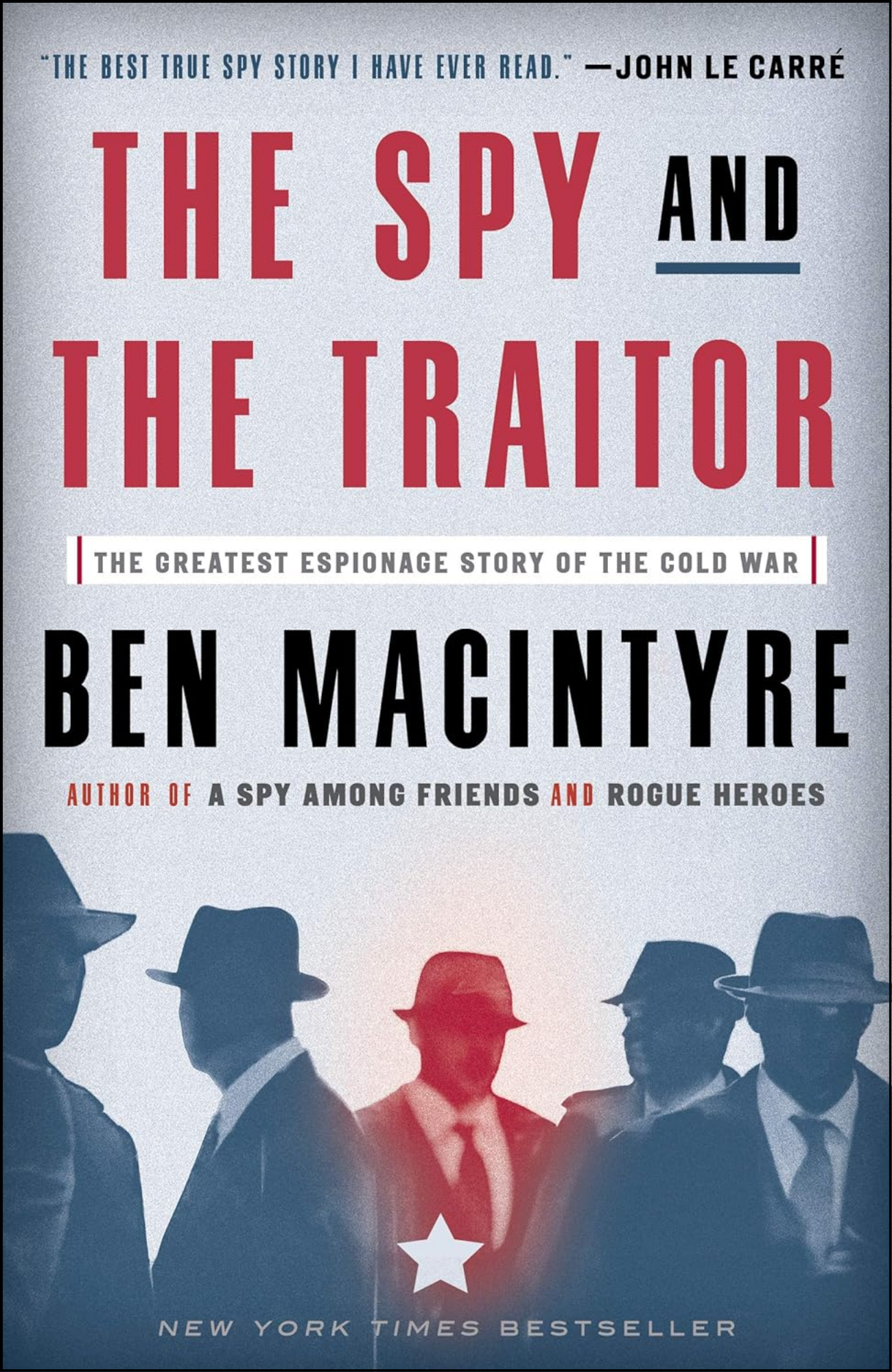 The Spy and the Traitor by Ben Macintyre (Author)