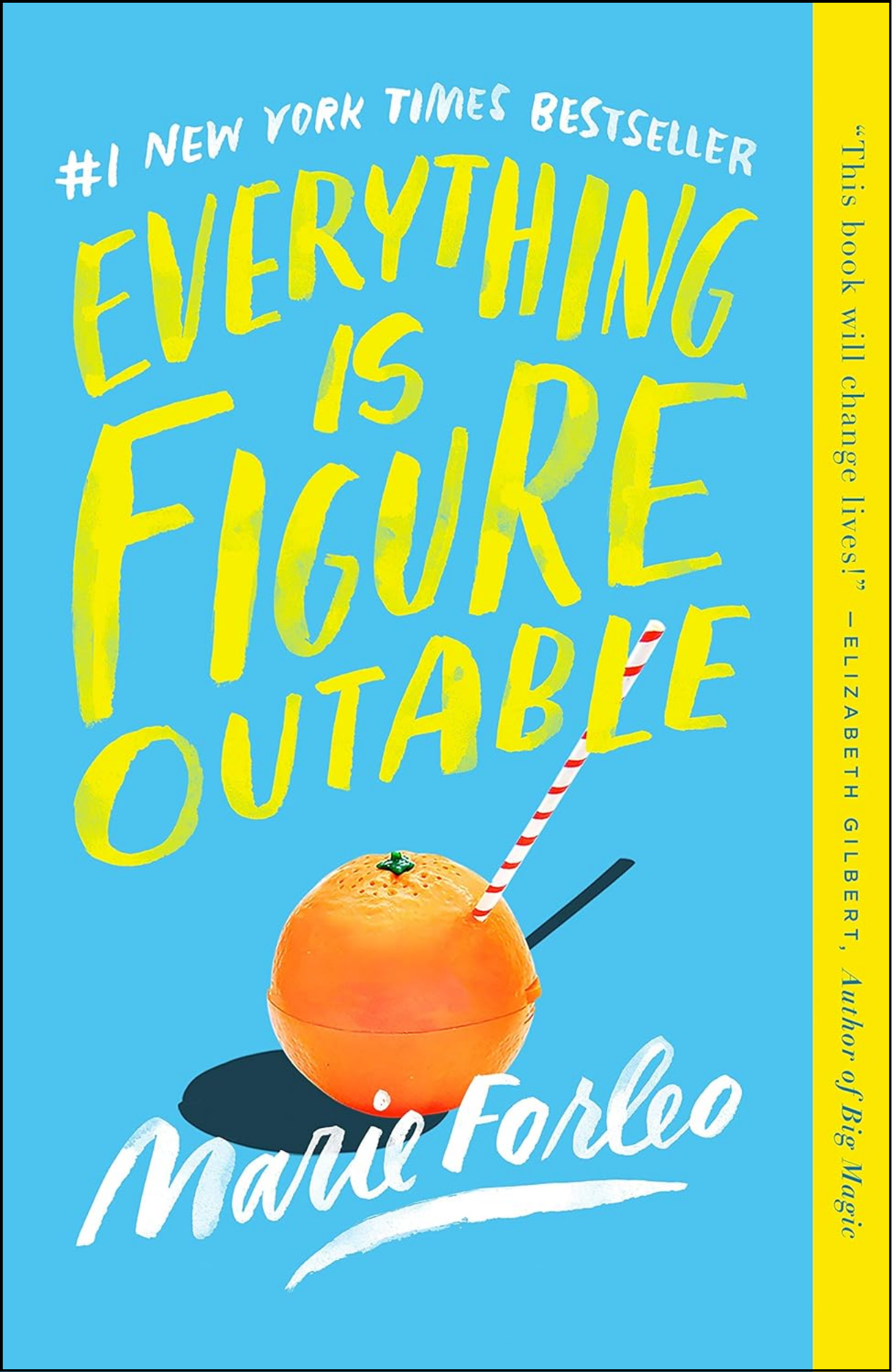 Everything Is Figureoutable by Marie Forleo (Author)