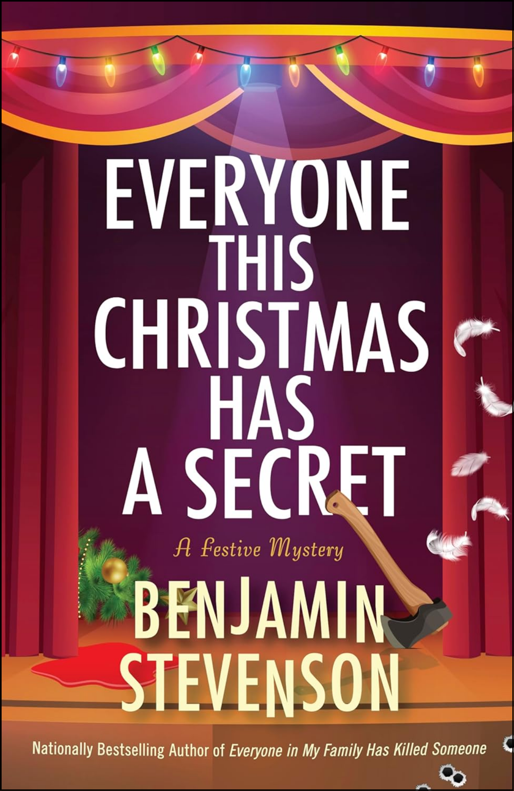 Everyone This Christmas Has a Secret by Benjamin Stevenson (Author)