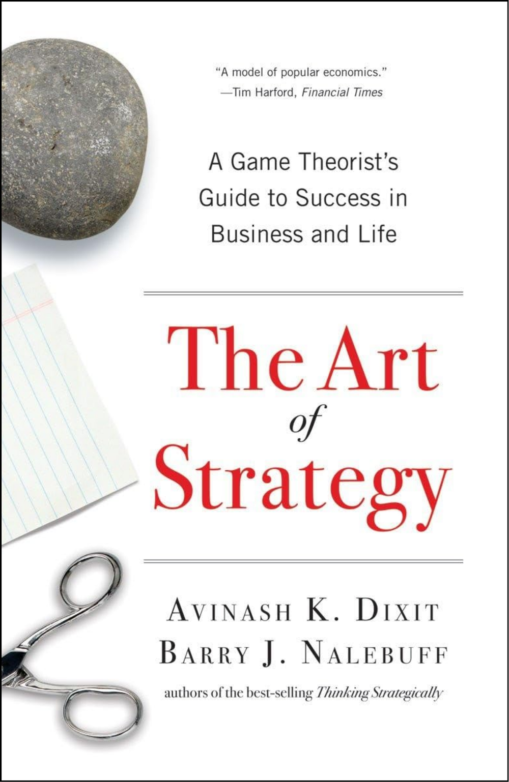 The Art of Strategy by Avinash K. Dixit (Author)