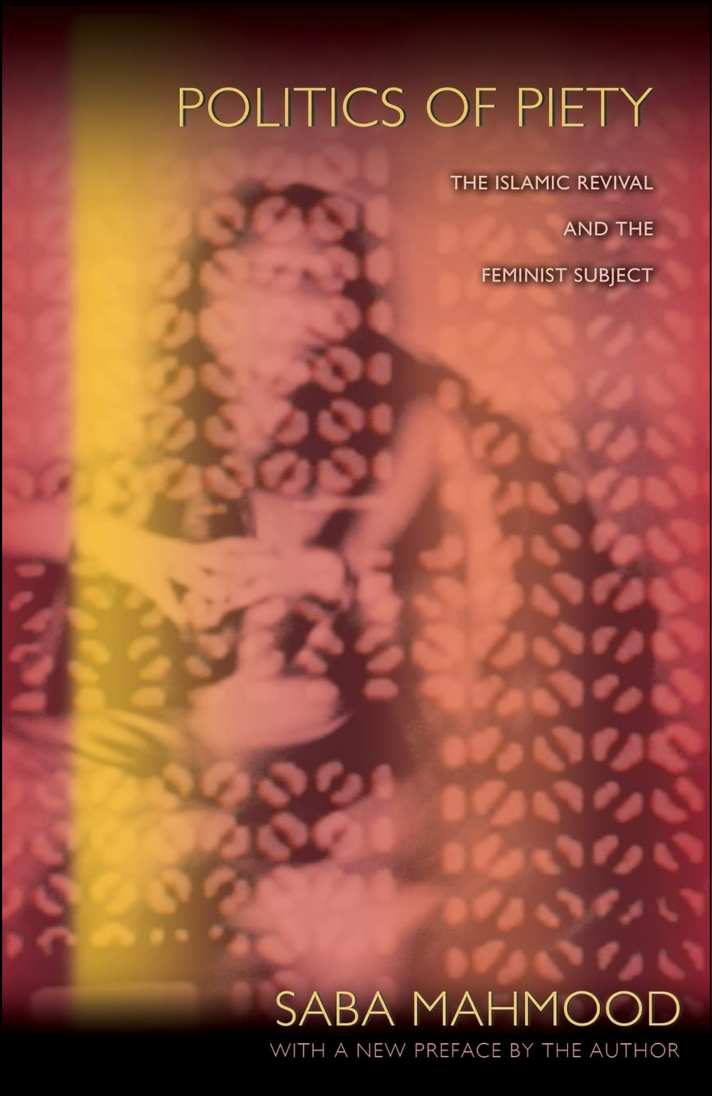 Politics of Piety by Saba Mahmood (Author)