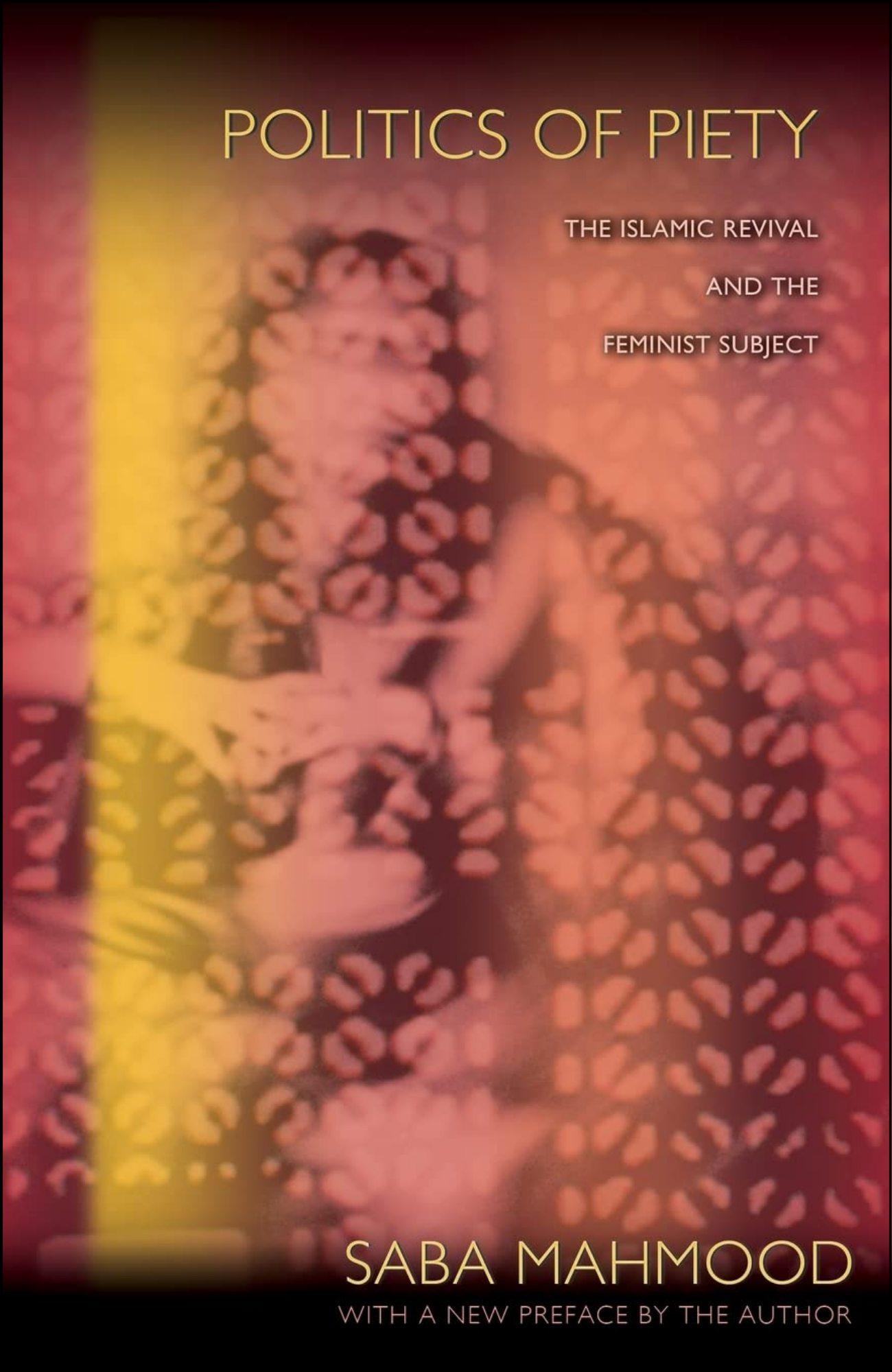 Politics of Piety by Saba Mahmood (Author)