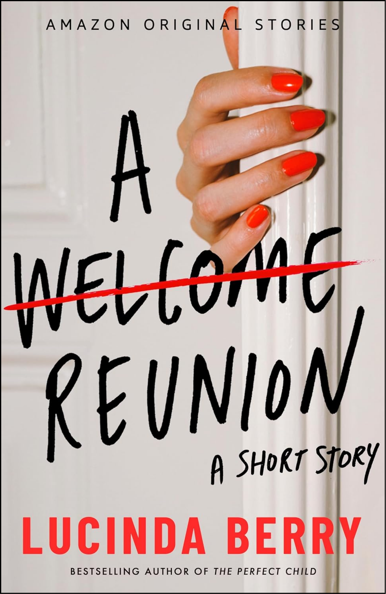 A Welcome Reunion by Lucinda Berry (Author)