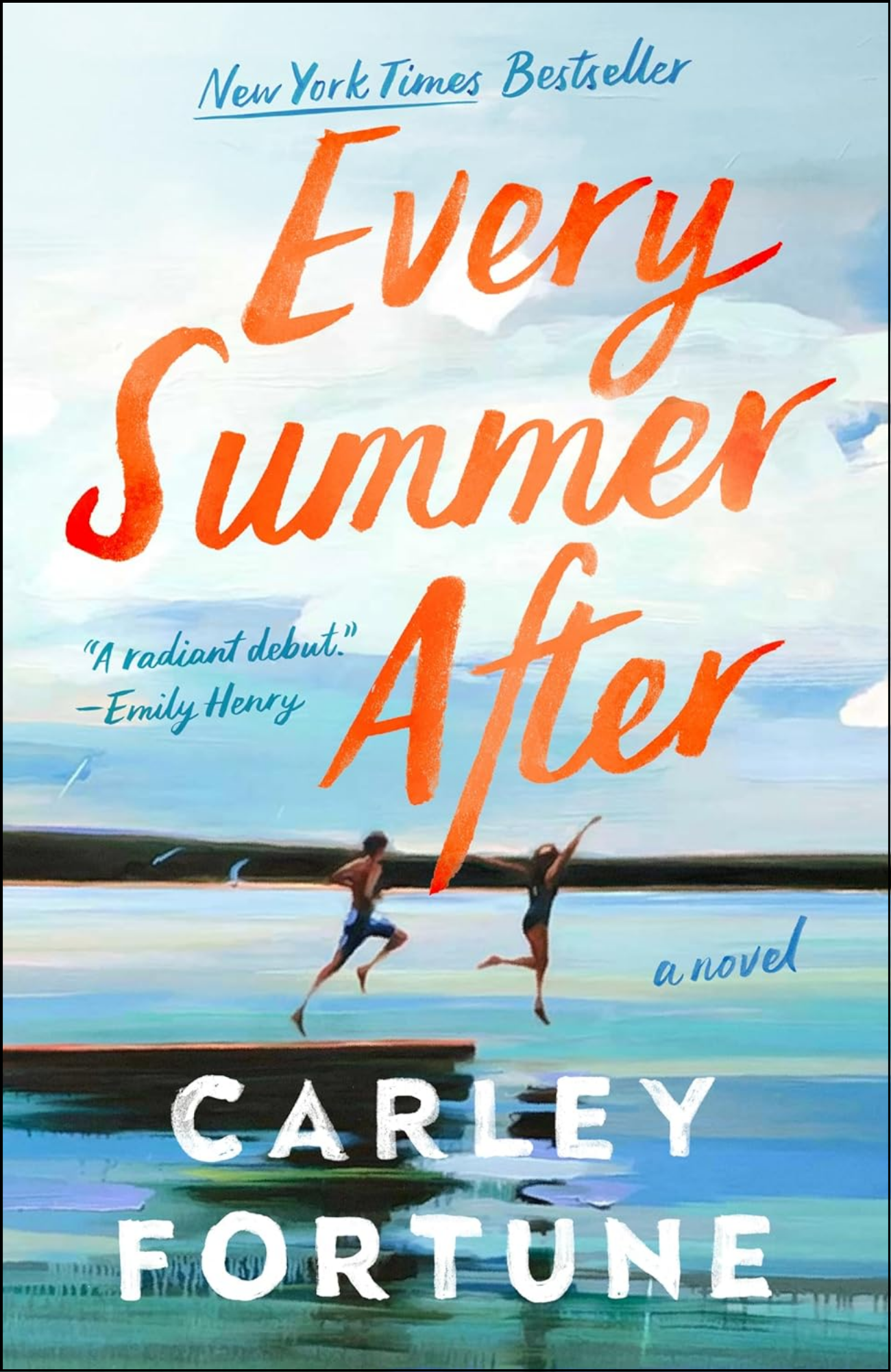 Every Summer After by Carley Fortune (Author)
