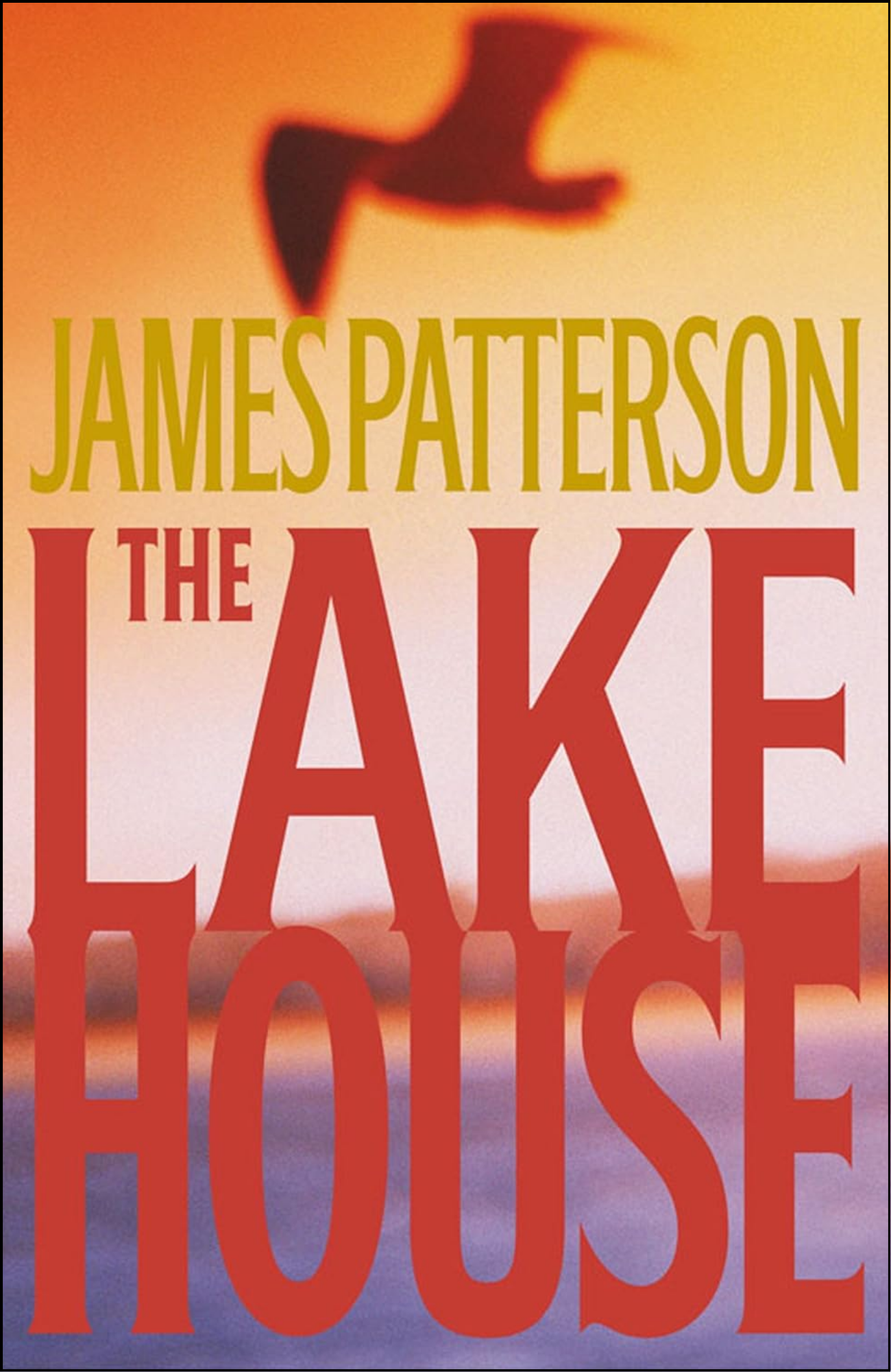 The Lake House by James Patterson (Author)