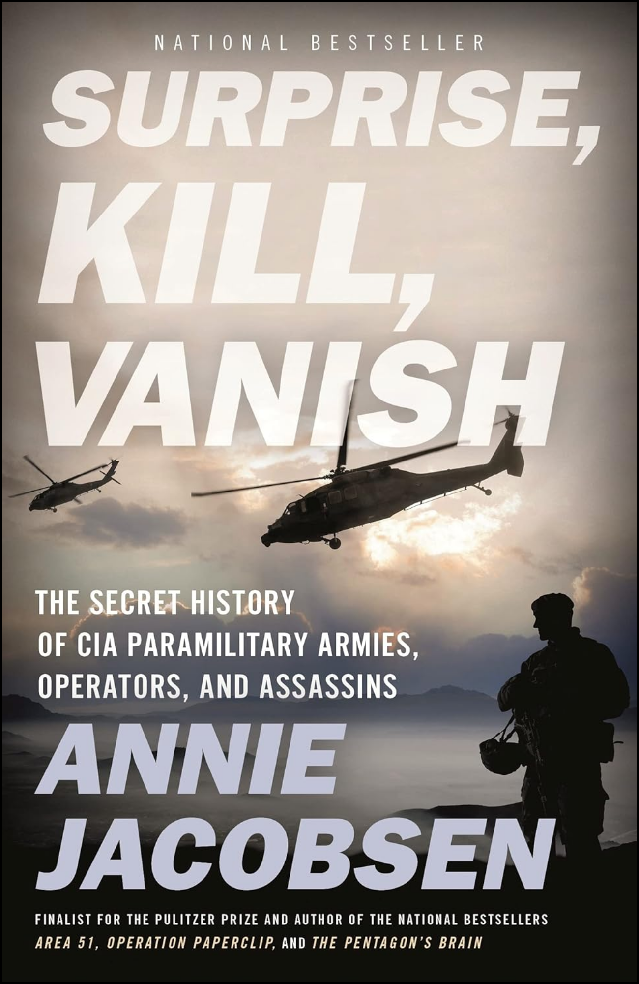 Surprise, Kill, Vanish by Annie Jacobsen (Author)