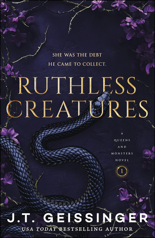 Ruthless Creatures by J T Geissinger (Author)
