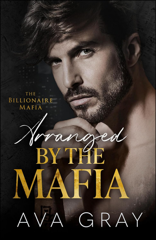 Arranged by the Mafia by Ava Gray (Author)