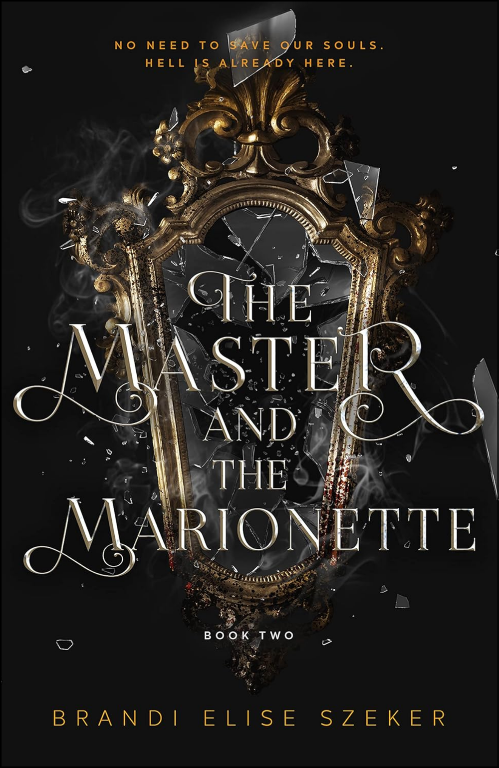 The Master and The Marionette by Brandi Elise Szeker (Author)