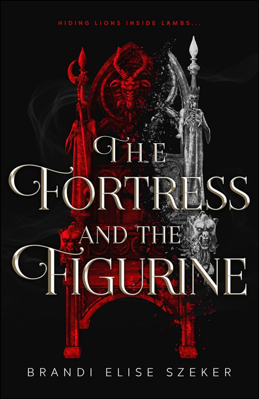 The Fortress and The Figurine by Brandi Elise Szeker (Author)