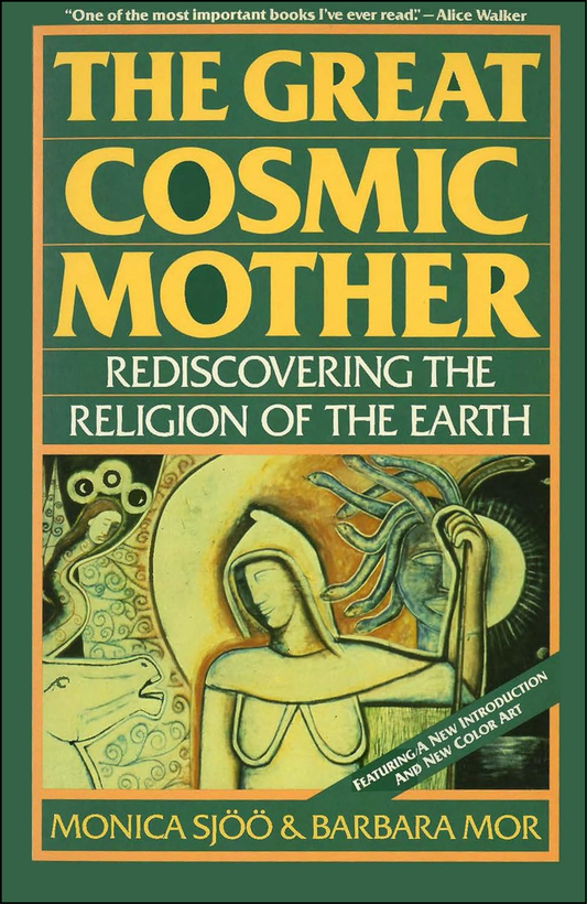 The Great Cosmic Mother by Monica Sjoo (Author)