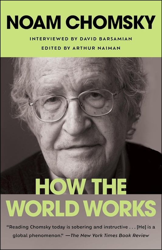 How the World Works by Noam Chomsky (Author)