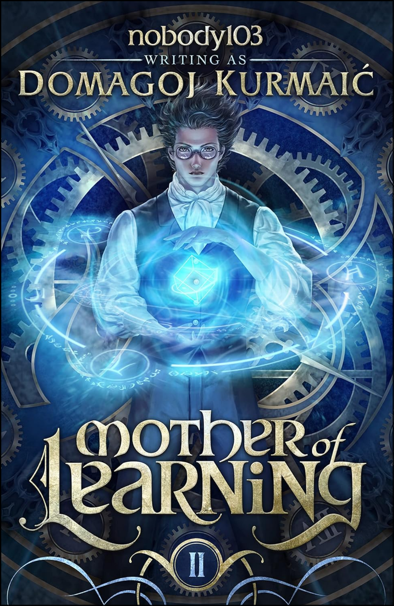 Mother of Learning: ARC 2 by Domagoj Kurmaic (Author)