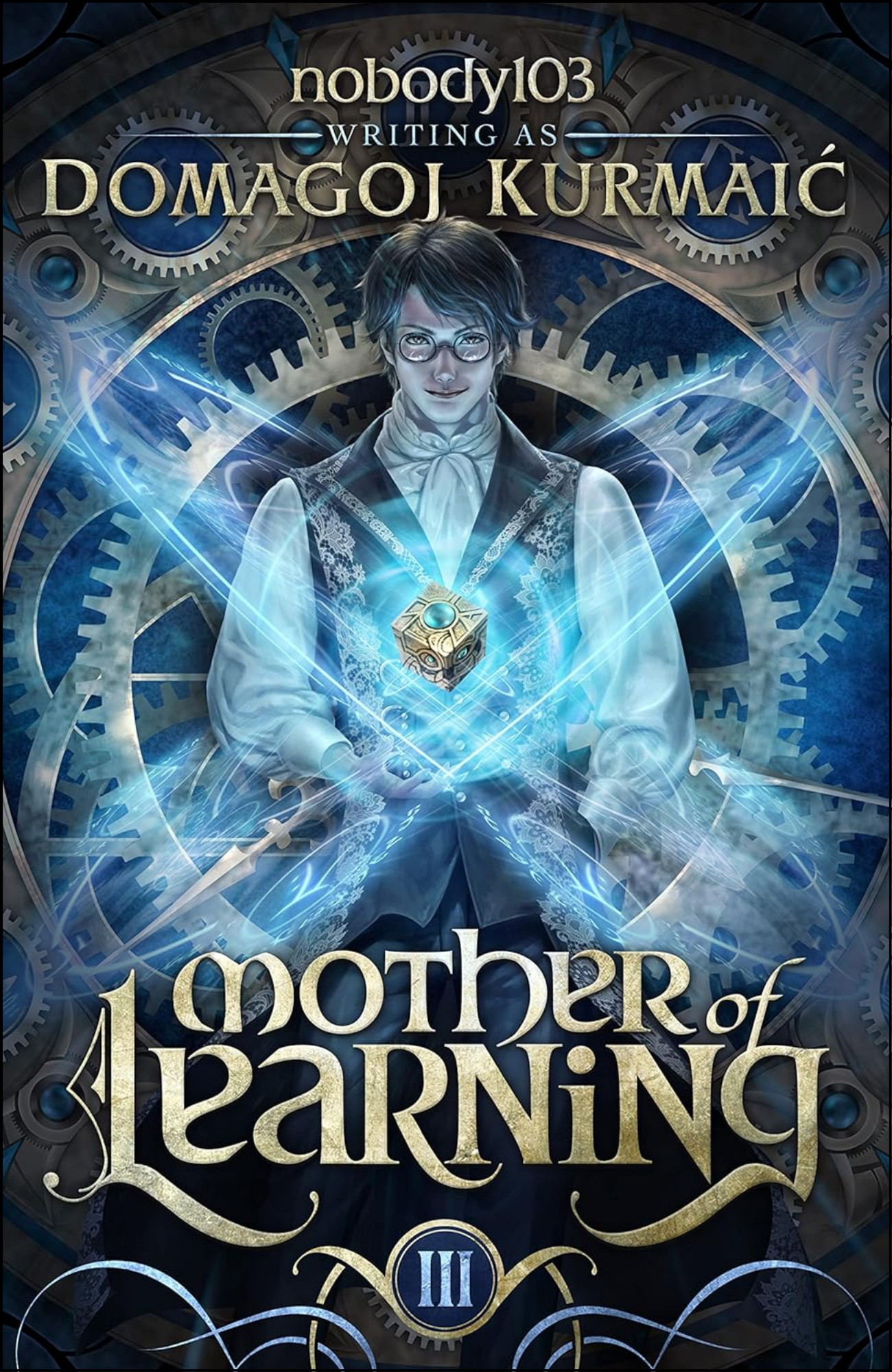 Mother of Learning: ARC 3 by Domagoj Kurmaic (Author)