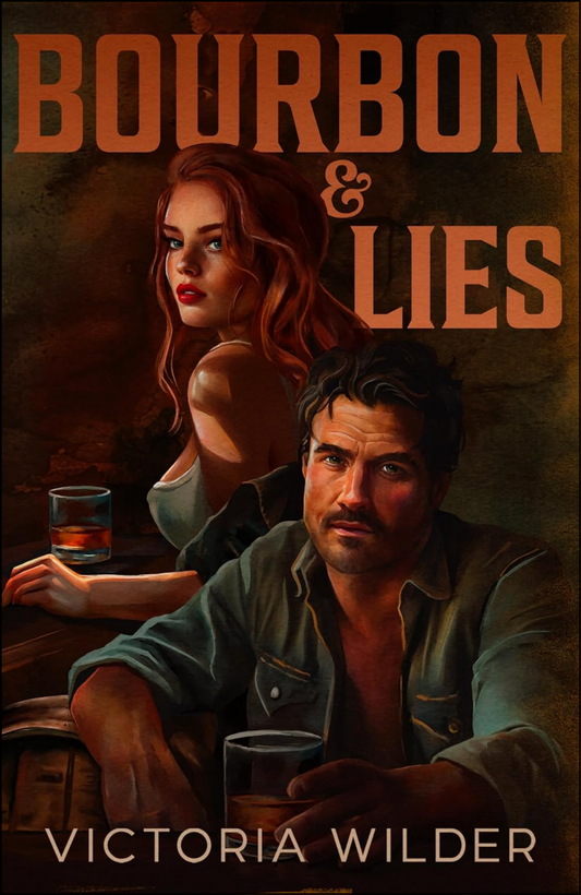 Bourbon and Lies by Victoria Wilder (Author)
