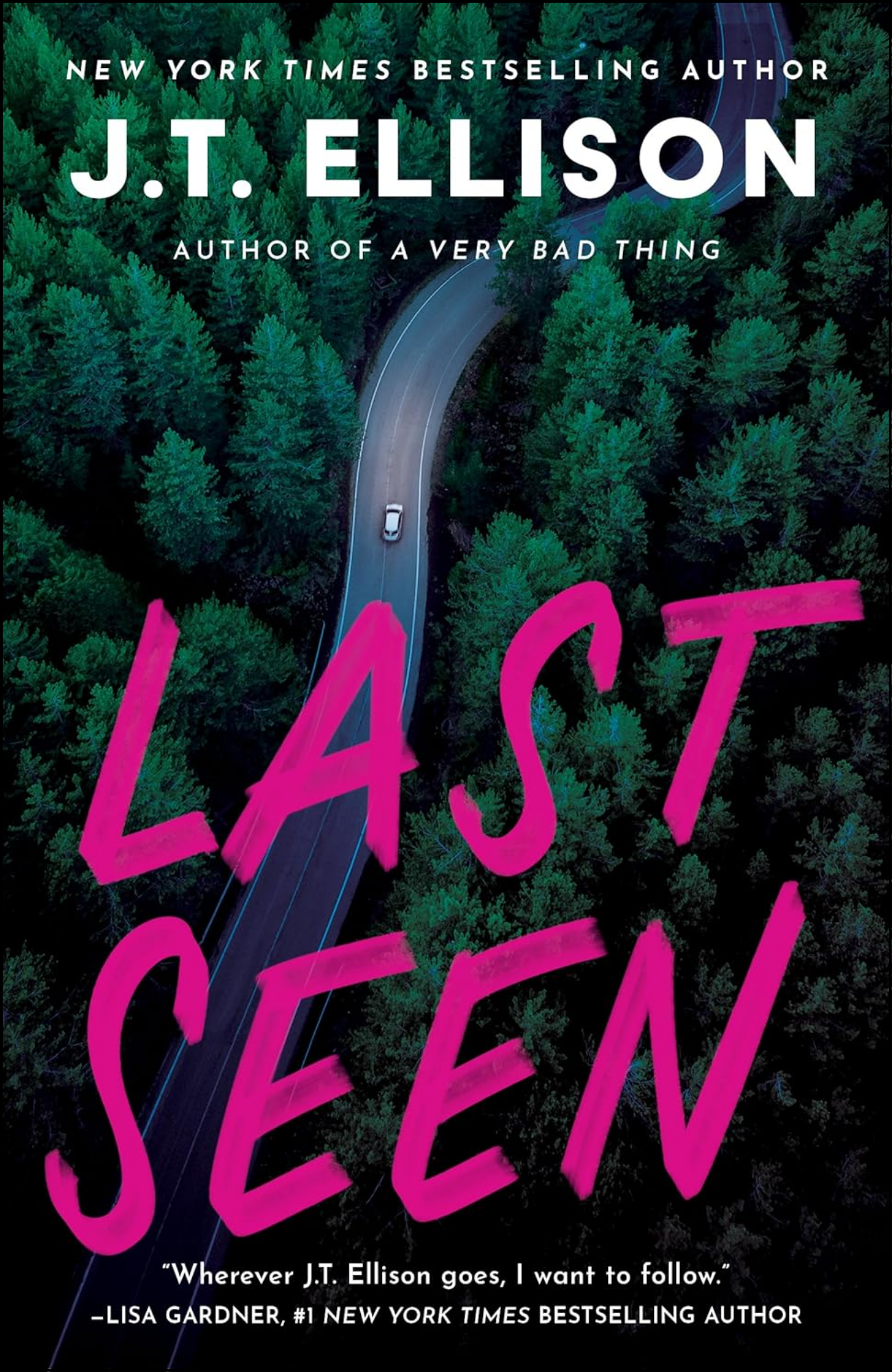 Last Seen by J T. Ellison (Author)