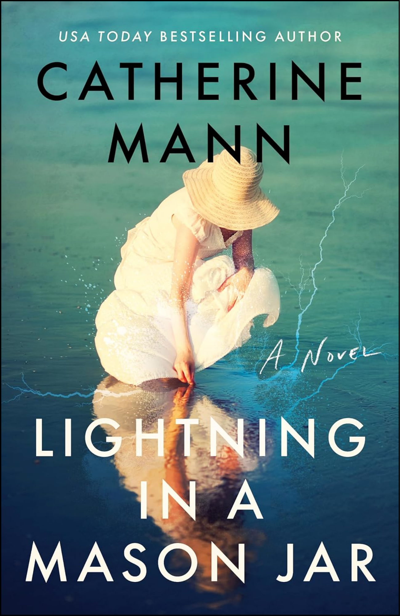 Lightning in a Mason Jar by Catherine Mann (Author)