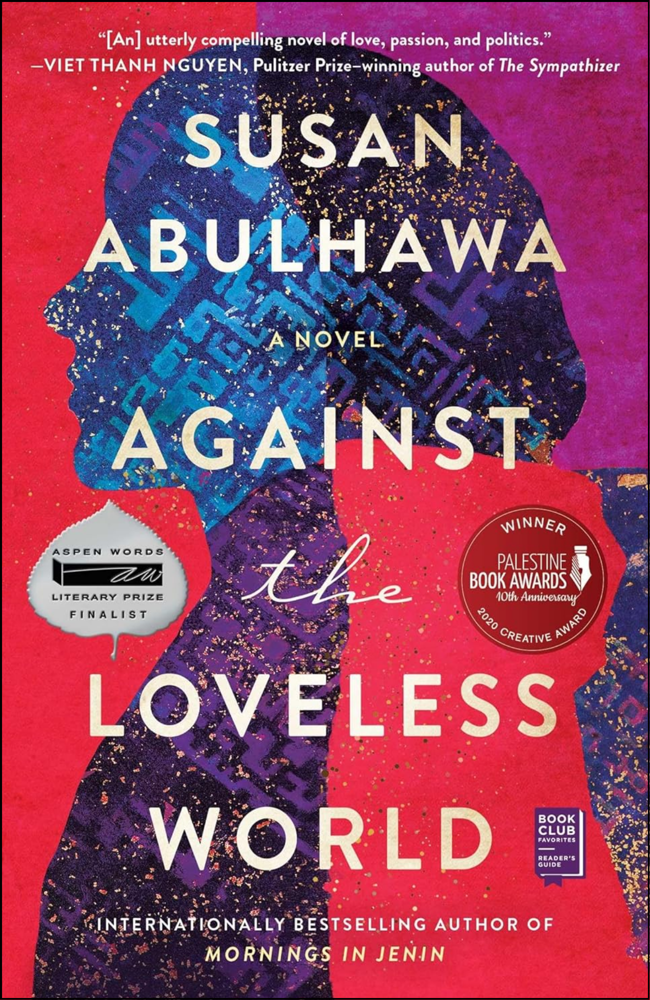 Against the Loveless World by Susan Abulhawa (Author)