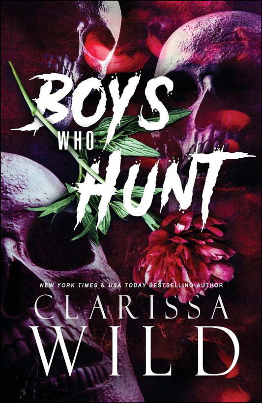 Boys Who Hunt by Clarissa Wild (Author)