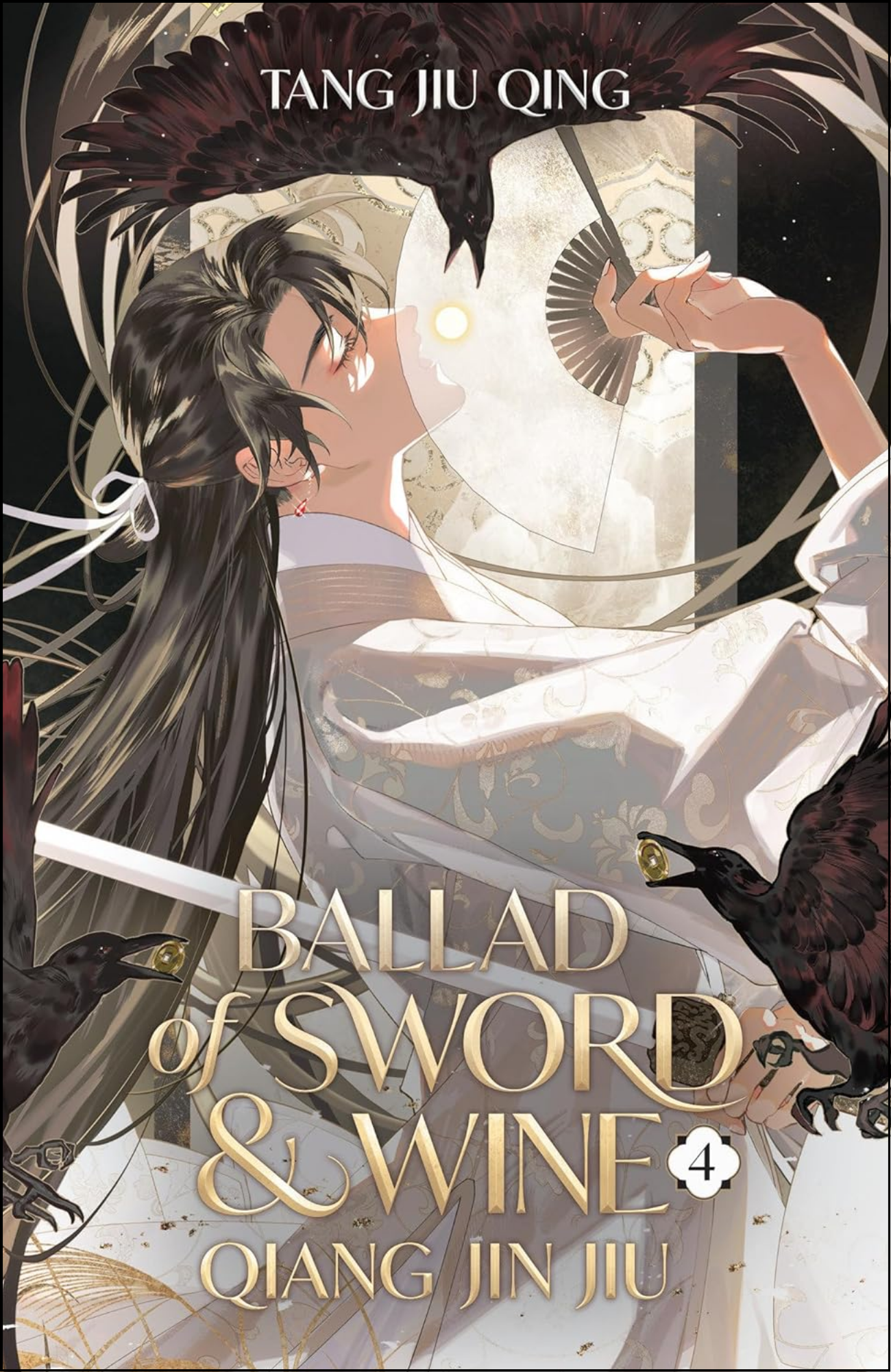 Ballad of Sword and Wine: Qiang Jin Jiu Vol. 4 by Tang Jiu Qing (Author)