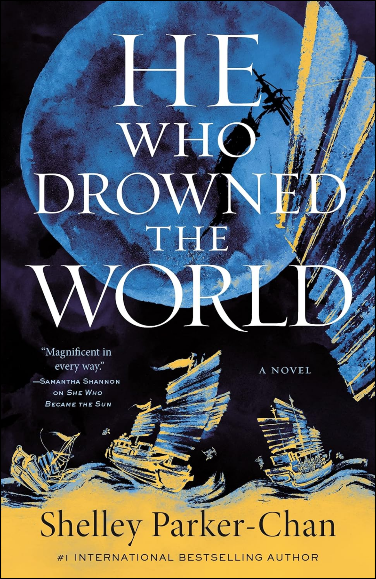 He Who Drowned the World by Shelley Parker-Chan (Author)