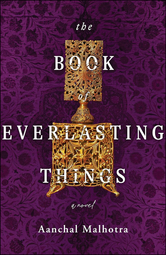 Book of Everlasting Things by Aanchal Malhotra (Author)