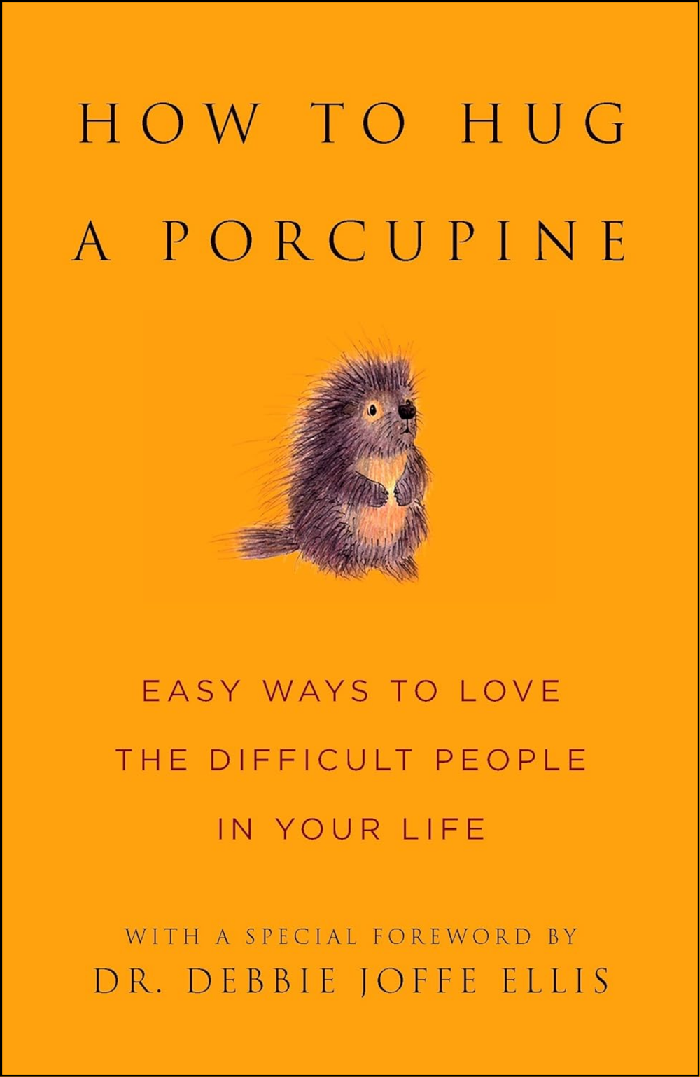 How to Hug a Porcupine by June Eding (Editor)