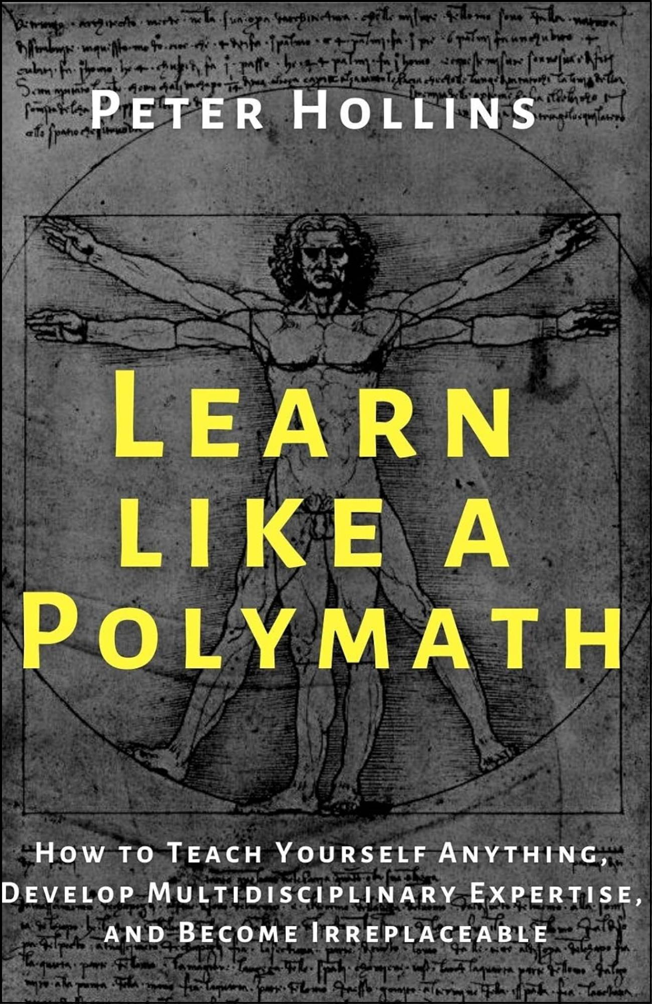 Learn Like a Polymath by Peter Hollins (Author)