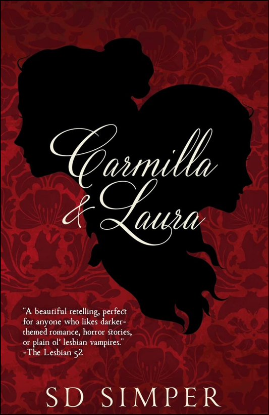 Carmilla and Laura by S D Simper (Author)