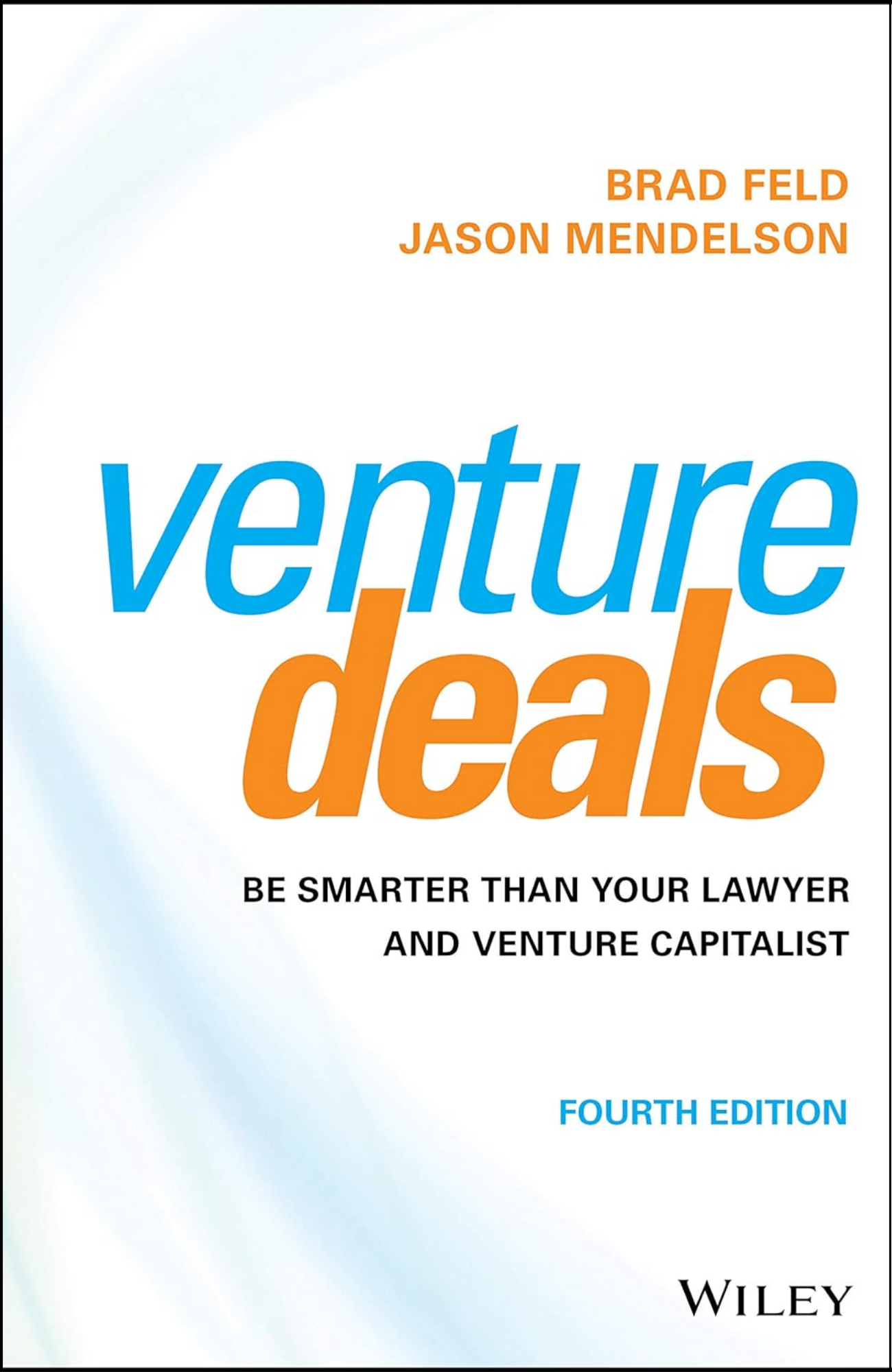 Venture Deals by Brad Feld (Author)