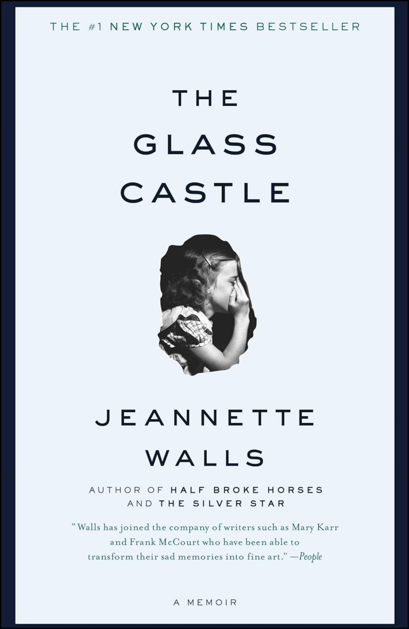 The Glass Castle: A Memoir by Jeannette Walls (Author)