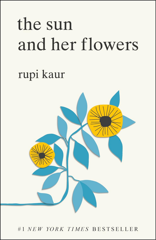 The Sun and Her Flowers by Rupi Kaur (Author)