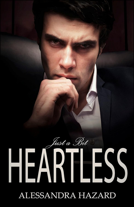 Just a Bit Heartless by Alessandra Hazard (Author)