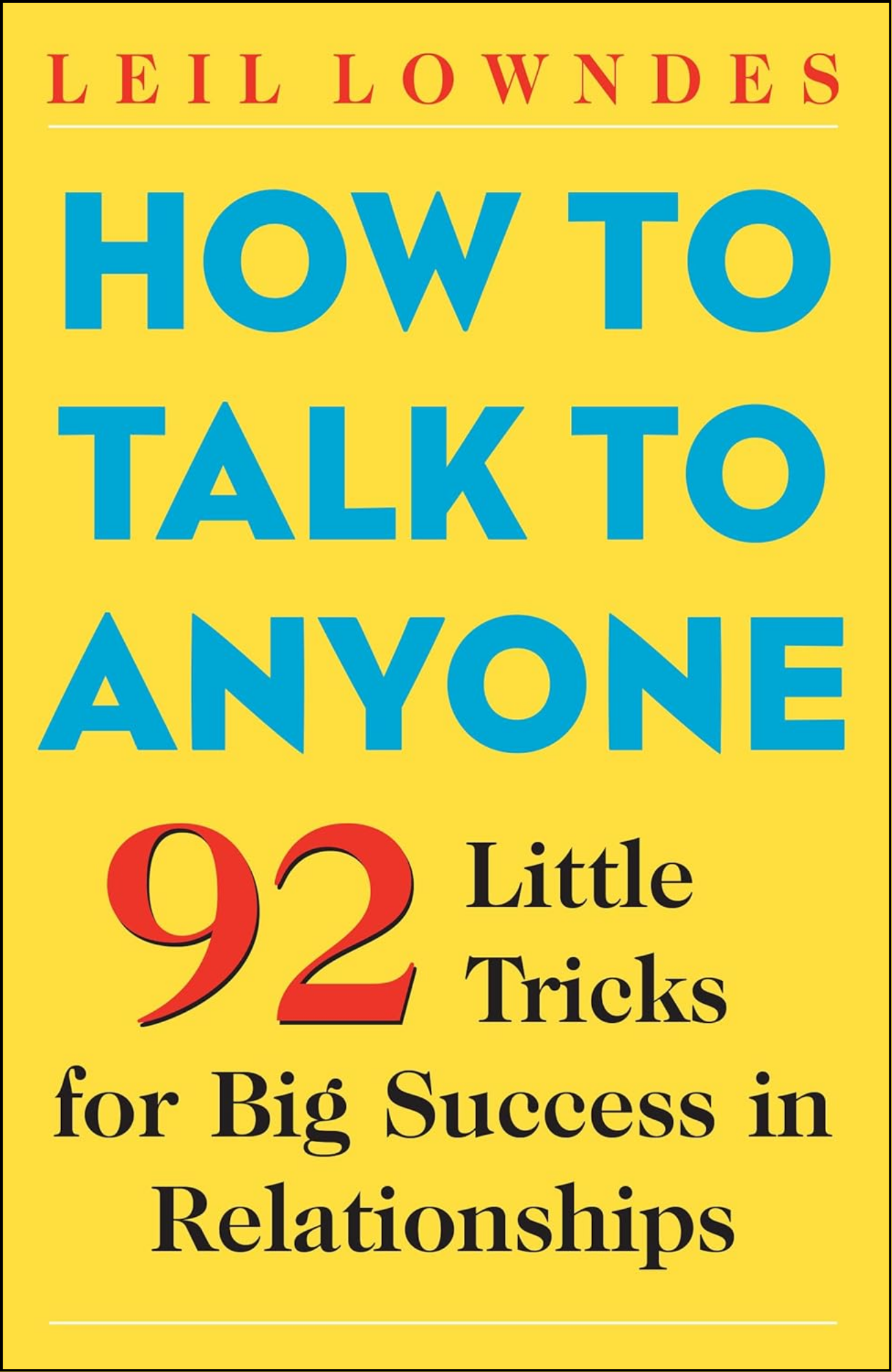 How to Talk to Anyone by Leil Lowndes (Author)