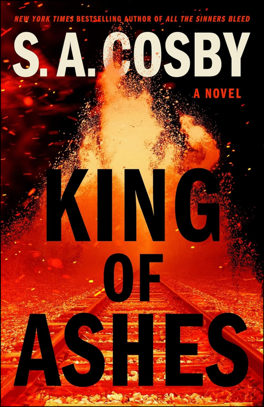 King of Ashes by S. A. Cosby (Author)