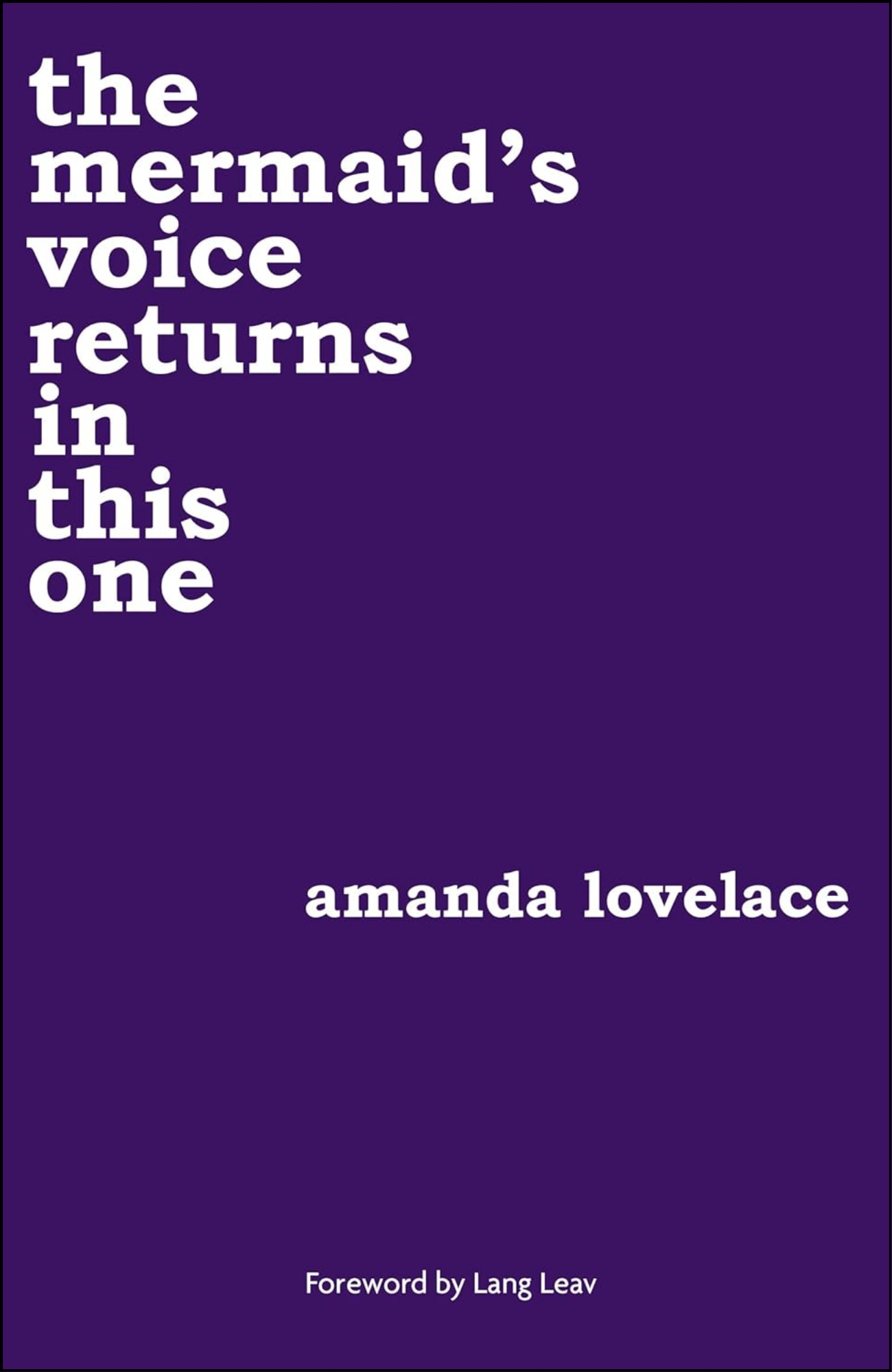 the mermaid's voice returns in this one by Amanda Lovelace (Author)