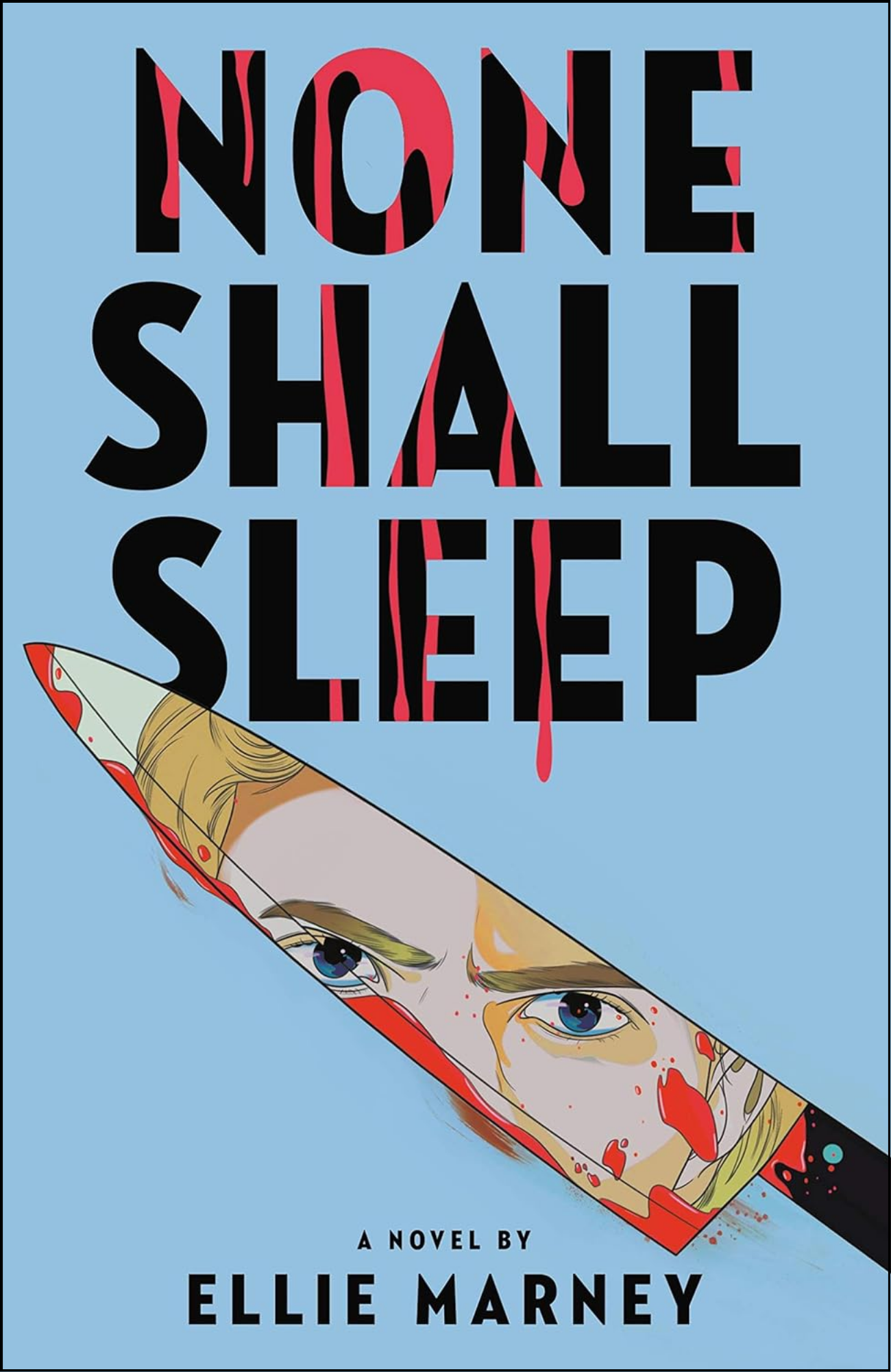 None Shall Sleep by Ellie Marney (Author)