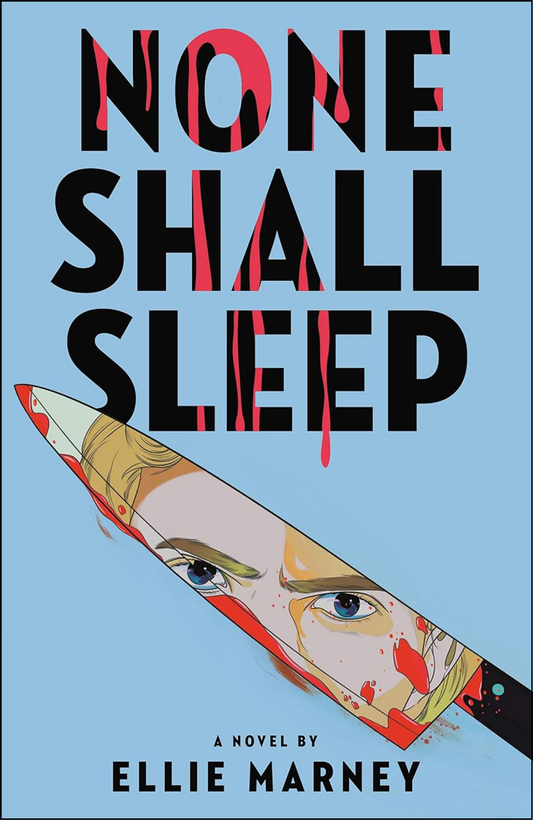 None Shall Sleep by Ellie Marney (Author)