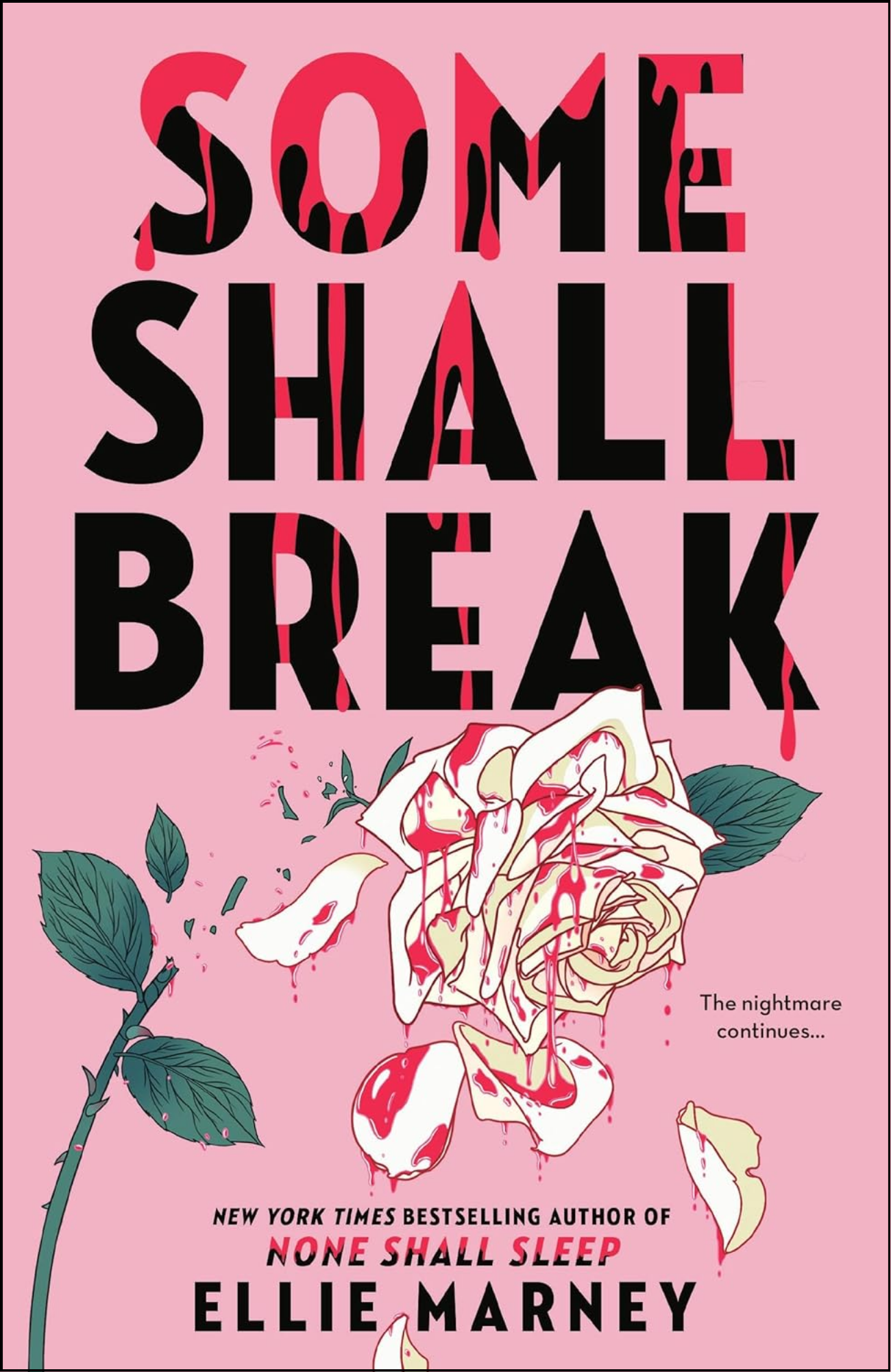 Some Shall Break by Ellie Marney (Author)
