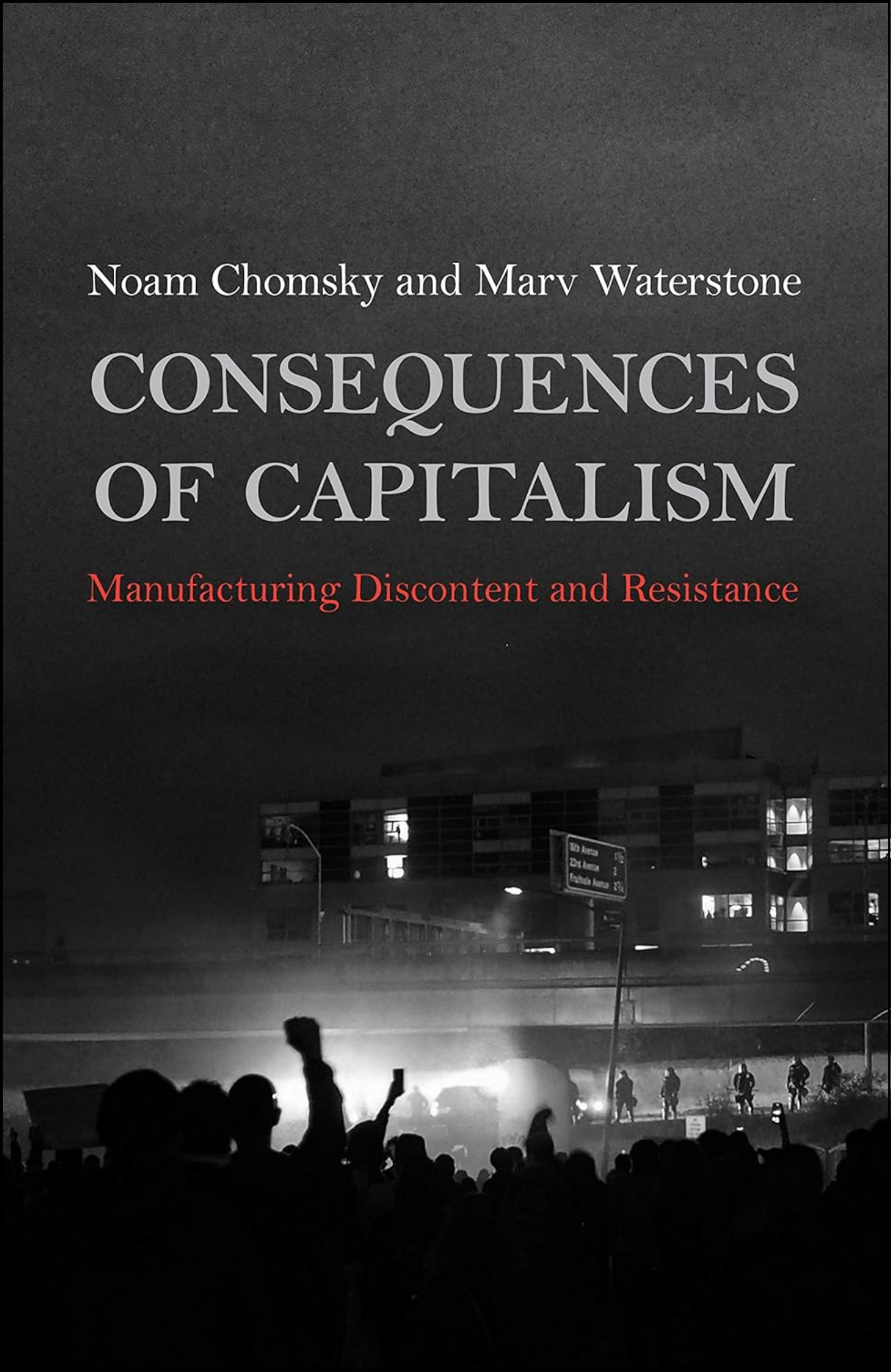 Consequences of Capitalism by Noam Chomsky (Author)