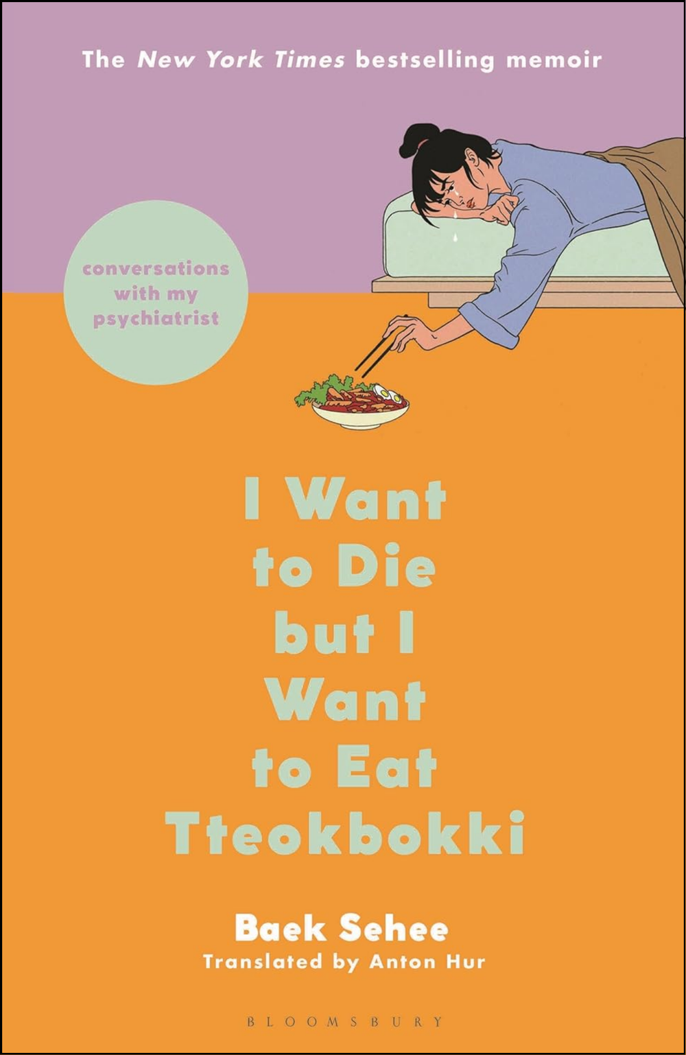 I Want to Die but I Want to Eat Tteokbokki by Sehee Baek (Author)