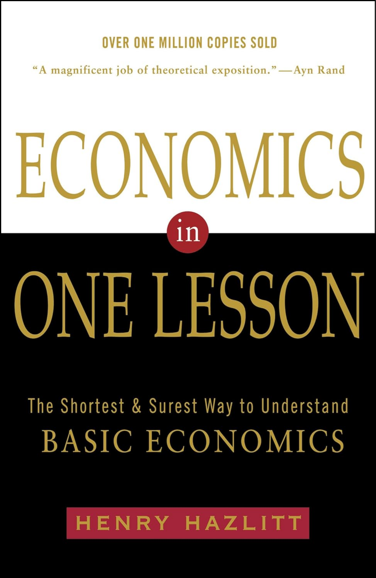 Economics in One Lesson by Henry Hazlitt (Author)