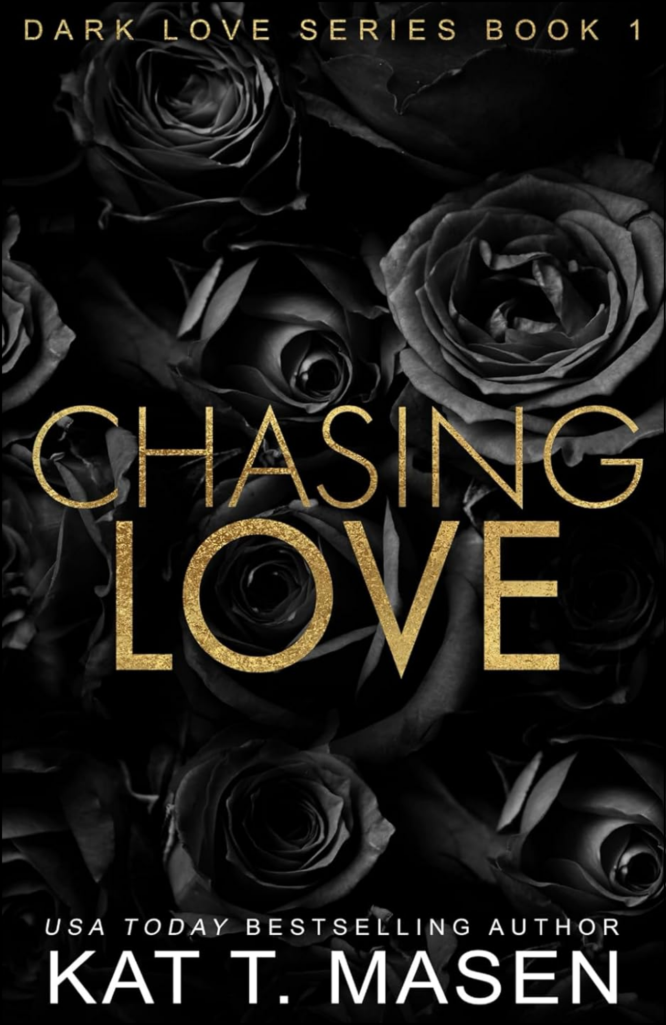 Chasing Love by Kat T.Masen (Author)