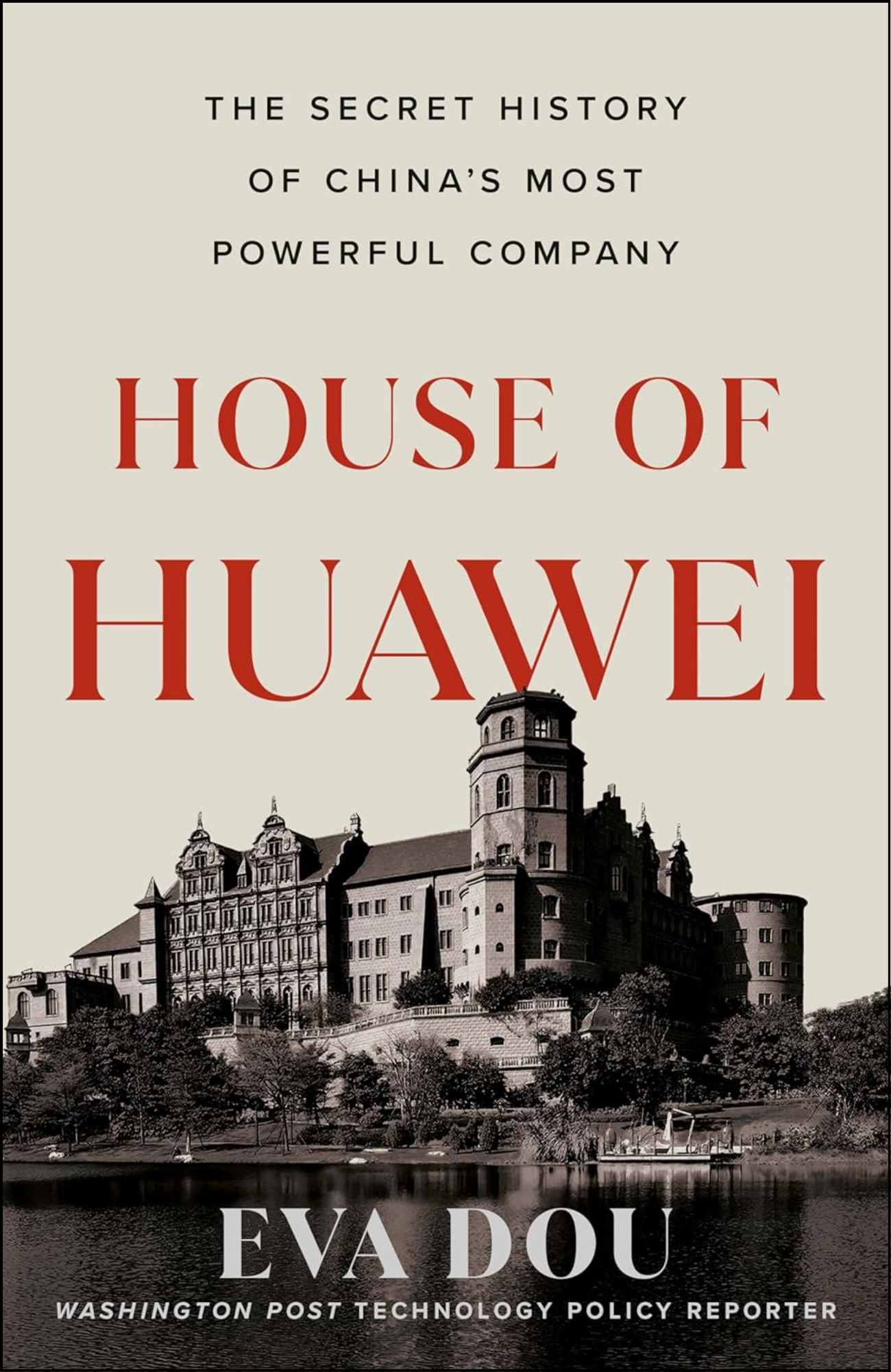 House of Huawei by Eva Dou (Author)
