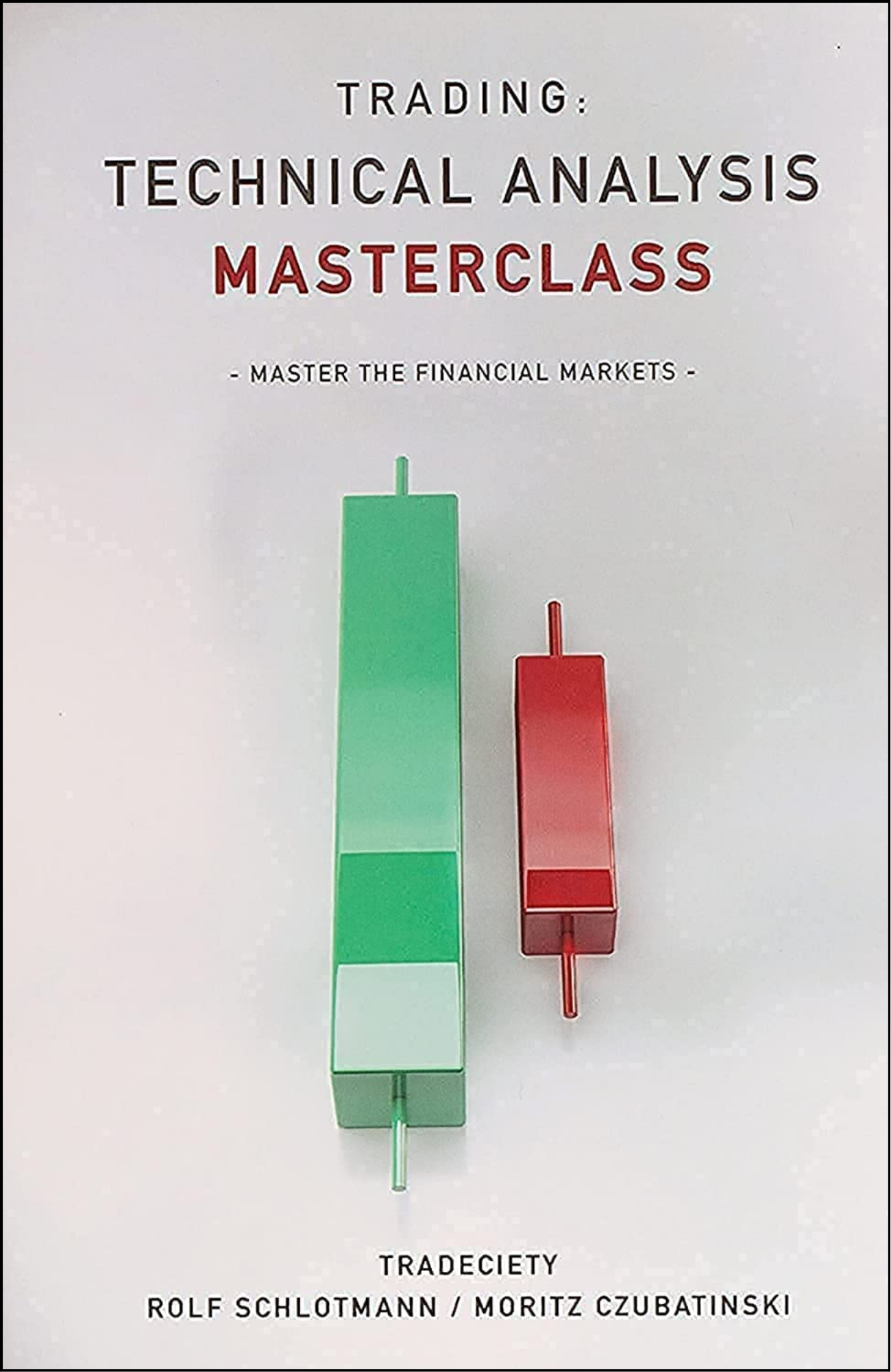 Trading: Technical Analysis Masterclass by Rolf Schlotmann (Author)